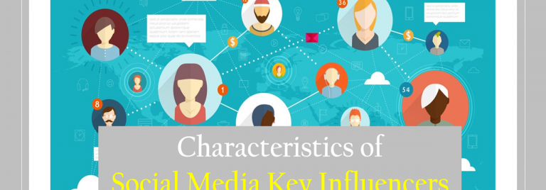 Characteristics of Social Media Key Influencers